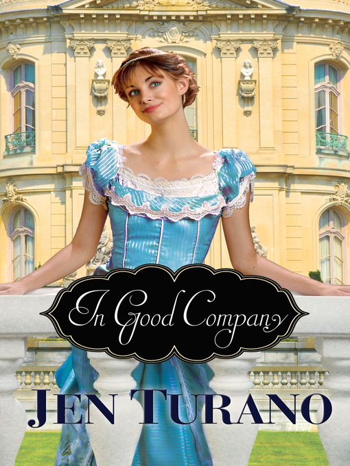 Title details for In Good Company by Jen Turano - Wait list